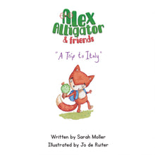 Load image into Gallery viewer, Book 2 - Alex Alligator &amp; Friends: A Trip to Italy